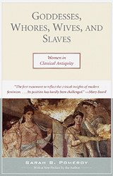Goddesses, Whores, Wives and Slaves